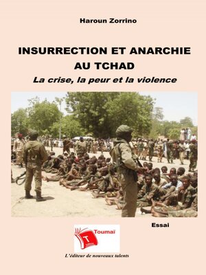 cover image of Insurrection Et Anarchie Au Tchad